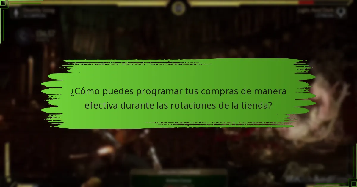 ¿Cómo puedes programar tus compras de manera efectiva durante las rotaciones de la tienda?