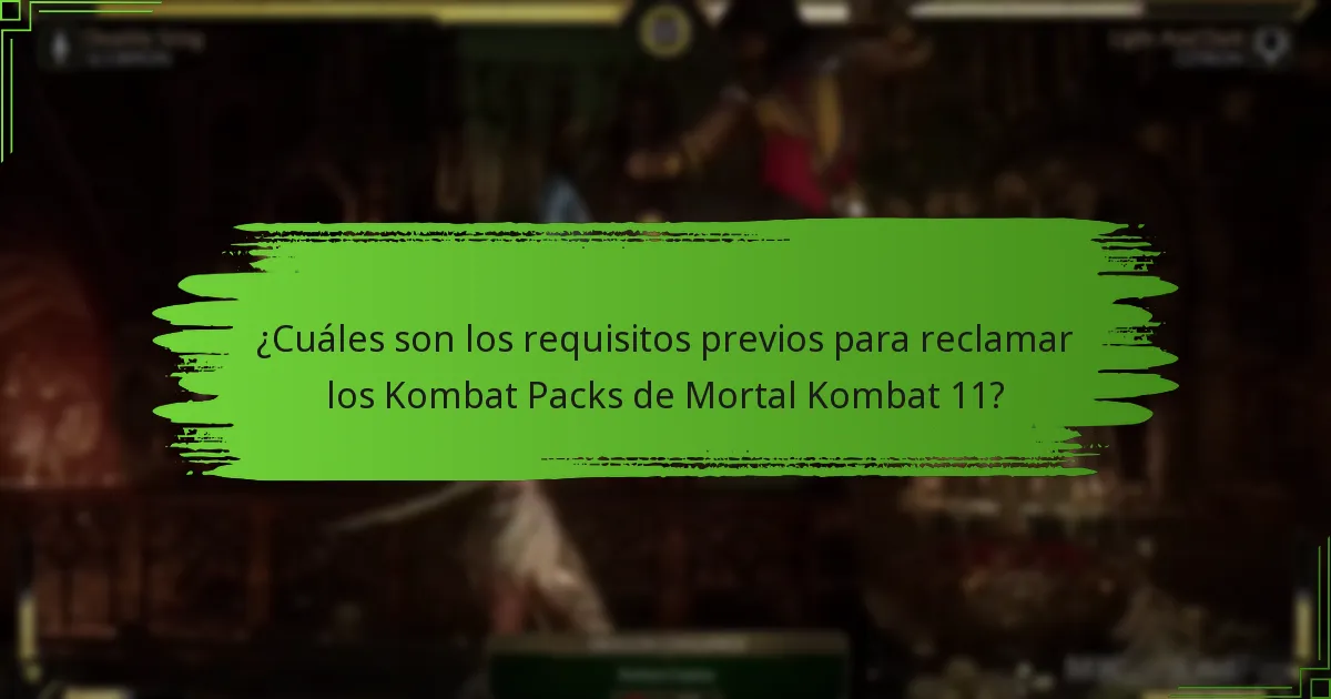 ¿Cuáles son los errores comunes al reclamar los Kombat Packs?
